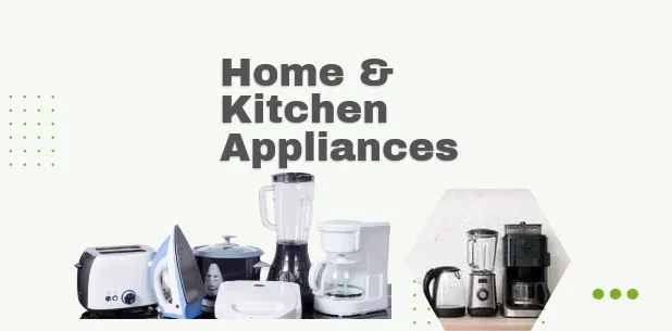 Home & kitchen Appliances